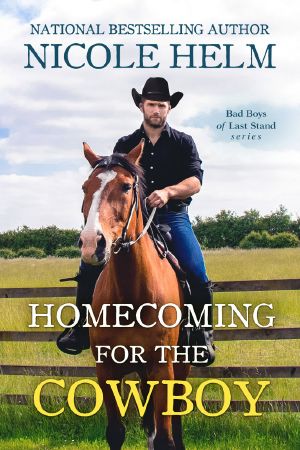 [Bad Boys of Last Stand 01] • Homecoming for the Cowboy